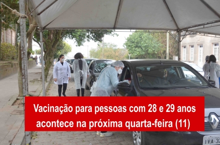 Vacinação para pessoas com 28 e 29 anos acontece nesta quarta-feira (11)