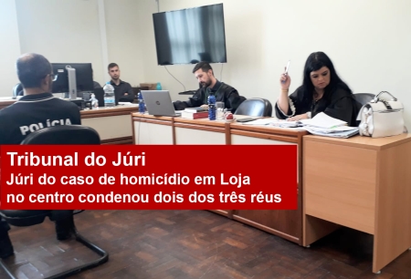 Tribunal do Júri condenou dois dos três réus em julgamento