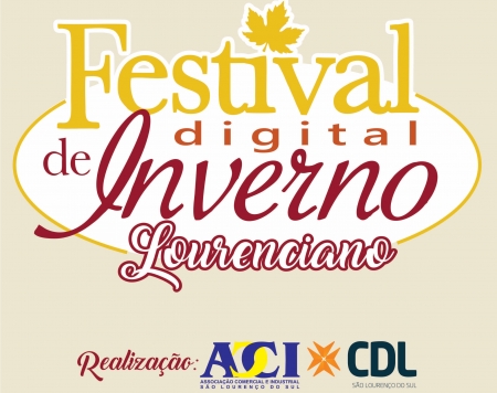 ACI/CDL REALIZA EM AGOSTO O 1º FESTIVAL DE INVERNO LOURENCIANO DIGITAL