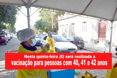 Nesta quinta-feira (08) será realizada a vacinação para pessoas com 40, 41 e 42 anos