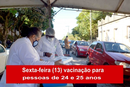 Nesta sexta-feira (13) será realizada a vacinação para pessoas com 24 e 25 anos
