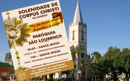 Paróquia de São Lourenço: Programação no Feriado de Corpus Christi: