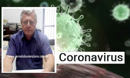 Coronavírus: Secretário Valdoir Ribeiro expões suas considerações para São Lourenço do Sul