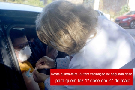 Hoje, quinta-feira (5) tem vacinação de segunda dose para quem fez 1ª dose em 27 de maio