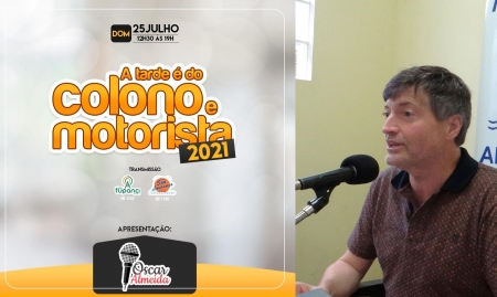 Oscar Almeida comanda neste domingo, 25 de julho, a "Tarde do Colono e Motorista"