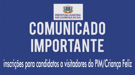 Homologadas inscrições para candidatos a visitadores do PIM/Criança Feliz