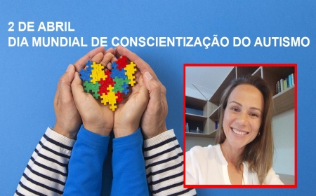 Dra. Joseane Jiménez Rojas falou sobre "Autismo" no Dia Mundial da Conscientização sobre o Autismo