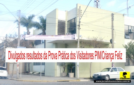 Divulgados resultados da Prova Prática dos Visitadores PIM/Criança Feliz