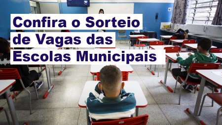 Confira o Sorteio de Vagas das Escolas Municipais