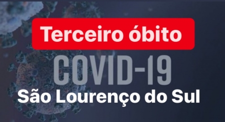 Terceiro óbito foi confirmado em São Lourenço do Sul nesta segunda-feira