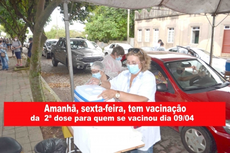 Amanhã, sexta-feira, tem vacinação da  2ª dose para quem se vacinou dia 09/04