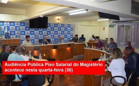 Audiência Pública Piso Salarial do Magistério acontece nesta quarta-feira (30)