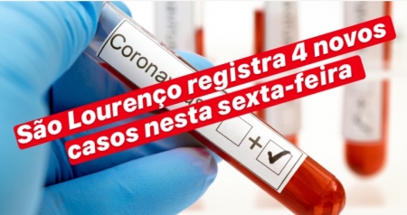 São Lourenço registra 4 novos casos de covid-19 nesta sexta-feira